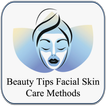 Beauty Tips for Facial Skin Care Methods