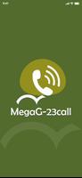 MegaG 23 Call poster