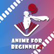 Anime For Beginners