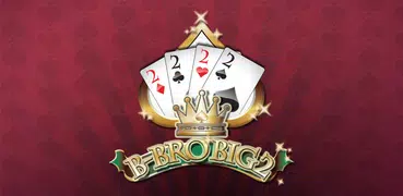 B-Bro Big2 (Big Two/Pusoy Dos)