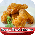 Chicken Fry Recipe : Fried Chicken Recipe أيقونة