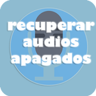 recuperar audios apagados : audio & antiga icône