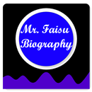 Mr. Faisu Biography APK