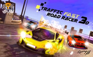Traffic Fast Road Racer 3D plakat