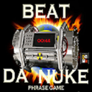 Beat Da Nuke Phrase Game(lite) aplikacja