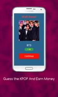 برنامه‌نما Guess the KPOP Quiz And Earn Money 😍 عکس از صفحه