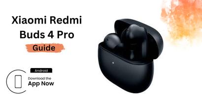 Xiaomi Redmi Buds 4 Pro Guide poster