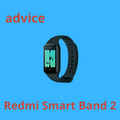 Redmi Smart Band 2 advice