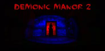 Demonic Manor 2