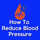 How To Reduce Blood Pressure Naturally -Diet Plans APK