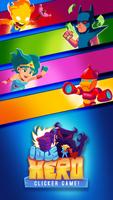 Idle Hero Clicker Game: Juego de heroes clicker Poster