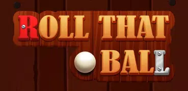 Roll that Ball