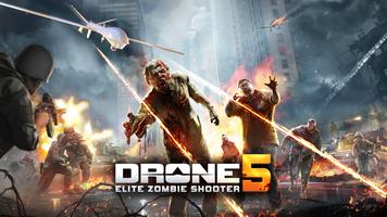 Drone 5: Elite Zombie Fire Affiche