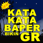 KATA KATA BAPER BIKIN GR أيقونة