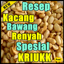 Resep Kacang Bawang Renyah Spesial KRIUKK APK
