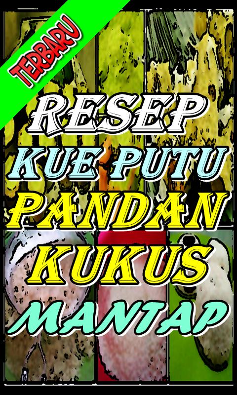Resep Kue Putu Pandan Kukus Kekinian For Android Apk Download