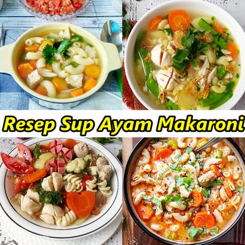 Resep Sup Ayam Makaroni For Android Apk Download Resep sup ayam makaroni ini selalu bikin suasana makan malam jadi lebih hangat. resep sup ayam makaroni for android