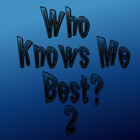 Who Know Me Best 2: Ultimate Best Friend Quiz icône