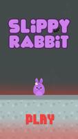 Slippy Rabbit poster