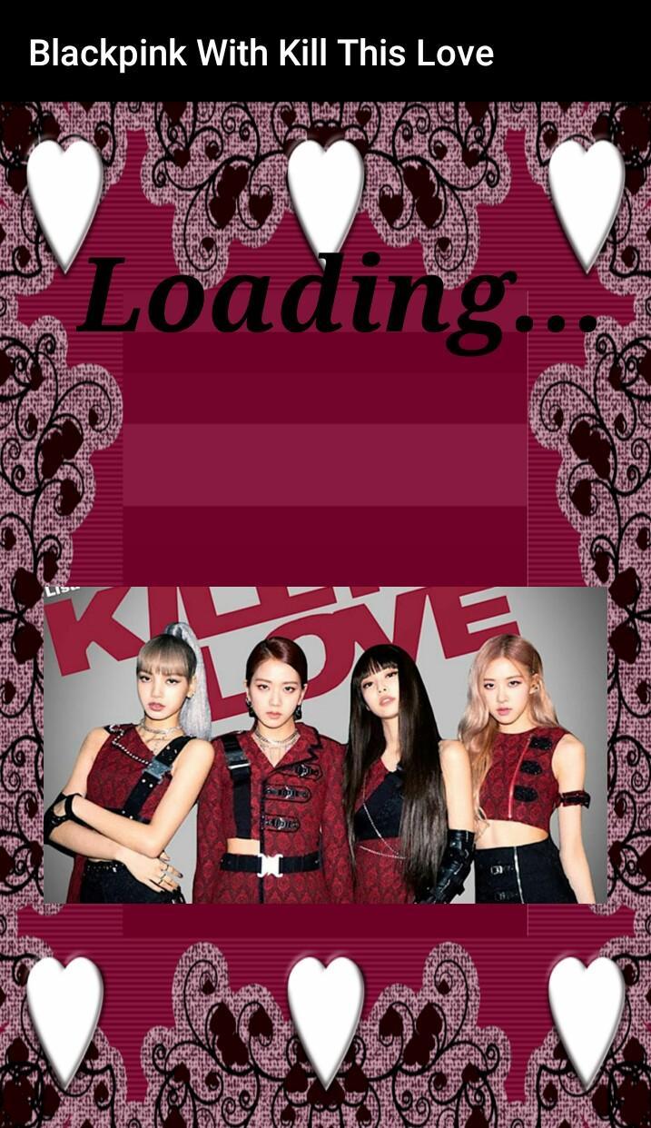 Blackpink With Kill This Love APK pour Android Télécharger