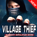 Village Thief Robbery Simulator Game APK