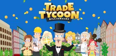 Trade Tycoon Milliardär