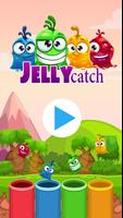 Jelly catch poster