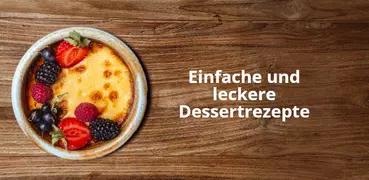 Dessert Rezepte