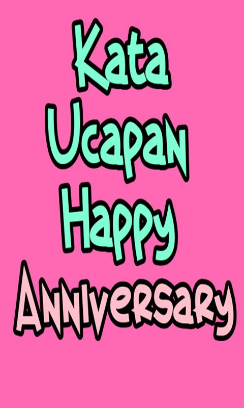  Kata Kata  Happy Anniversary  1  Tahun 