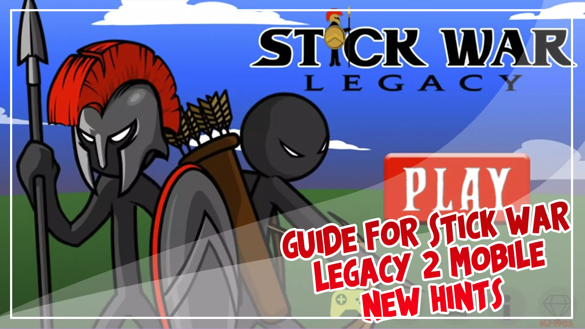 Guide For Stick War Legacy 2 Mobile New Hints APK for Android Download