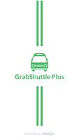 GrabShuttle Plus for Drivers Affiche
