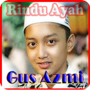 Rindu Ayah - Gus Azmi APK