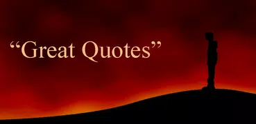 Great Quotes - Best Sayings