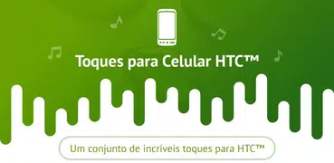 Toques para Celular HTC™