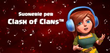 Suonerie per Clash of Clans™