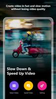 Slow Down & Speed Up Video Plakat