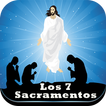 Los 7 Sacramentos:Sacramentos Catolicos