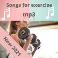 Songs for exercise New 2021