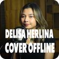 Lagu Delisa Herlina Offline