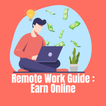 Remote Work Guide Earn Online