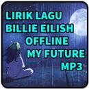 Lirik Lagu Billie Eilish - My Future Offline APK