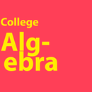 College Algebra - Textbook and Practice Test APK