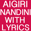 Aigiri Nandini New With Lyrics