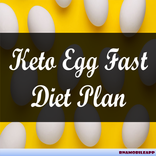 Keto Egg Fast Diet Plan