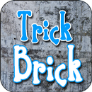 Trick Brick aplikacja