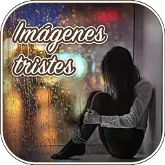 Imágenes tristes APK download