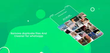 Duplicate files Remover And  phone Cleaner
