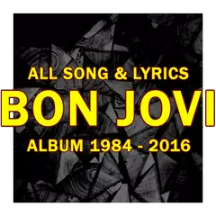 All Lyrics Of Bon Jovi - All Albums (1984-2016) APK 下載