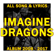 ALL LYRICS OF IMAGINE DRAGONS - FULL ALBUMS