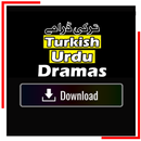 All Turkish Dramas in Urdu APK